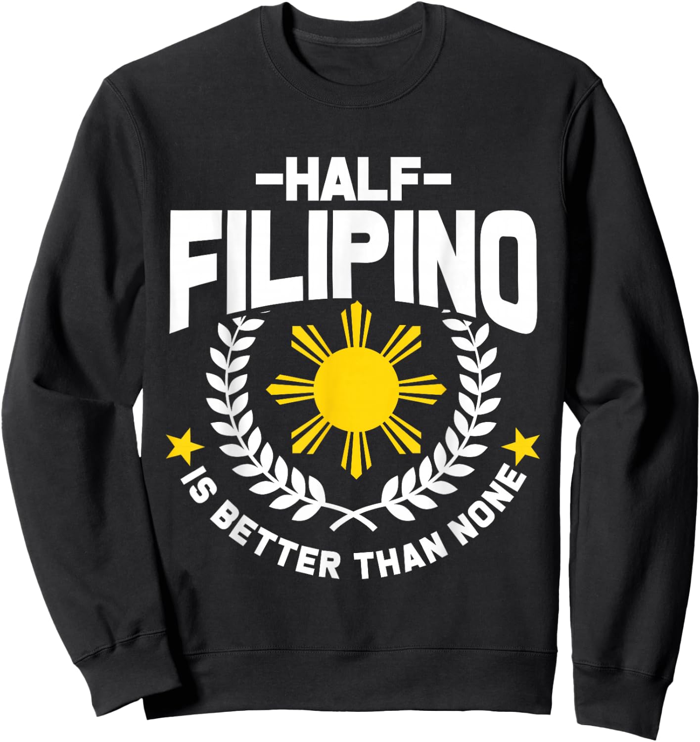 Filipino Gifts Pinoy Manila Philippines Sweatshirt - Sweatshirt | Black
