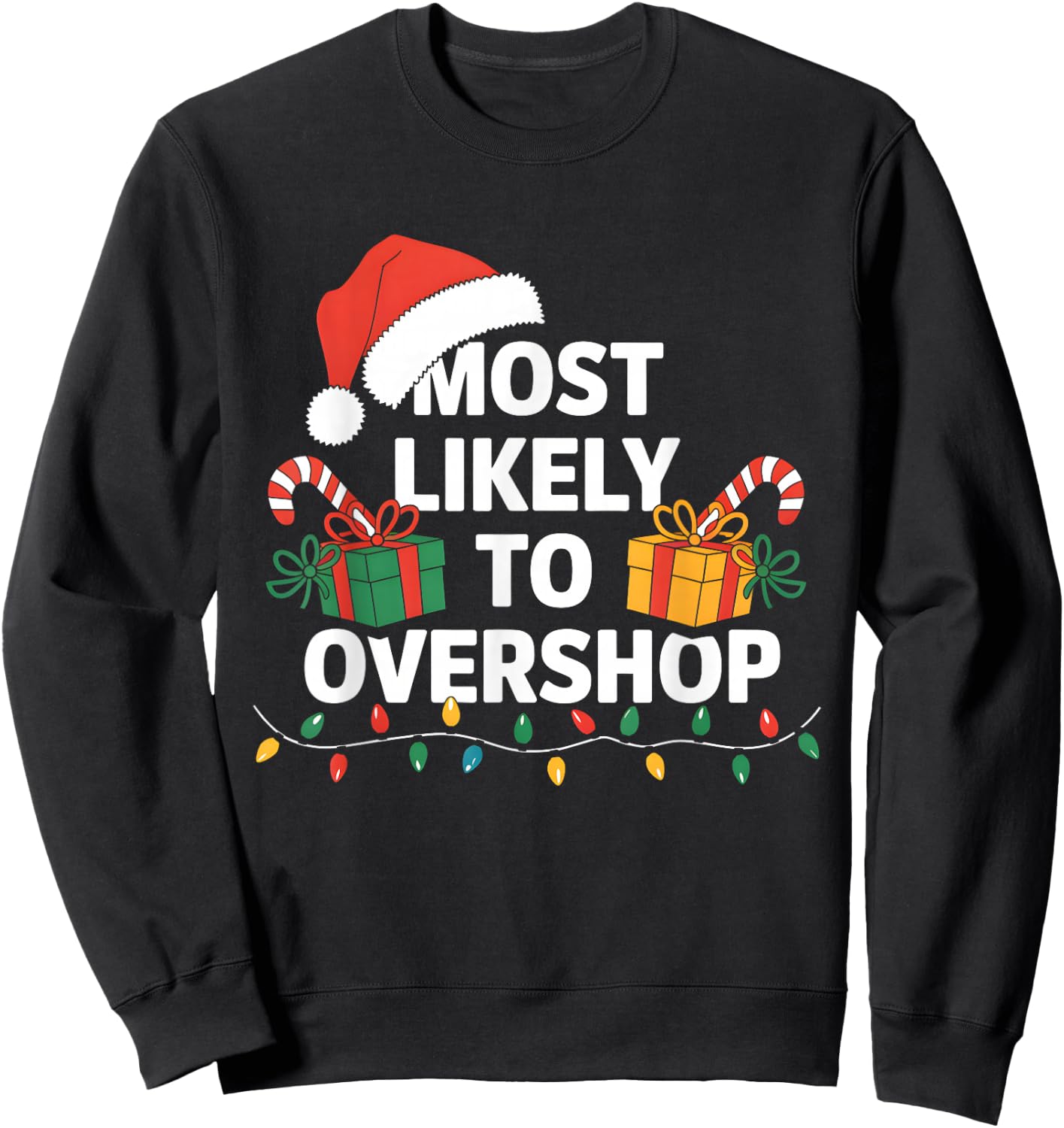 Most Likely To Overshop Family Christmas Funny Shopping Sweatshirt - Sweatshirt | Black