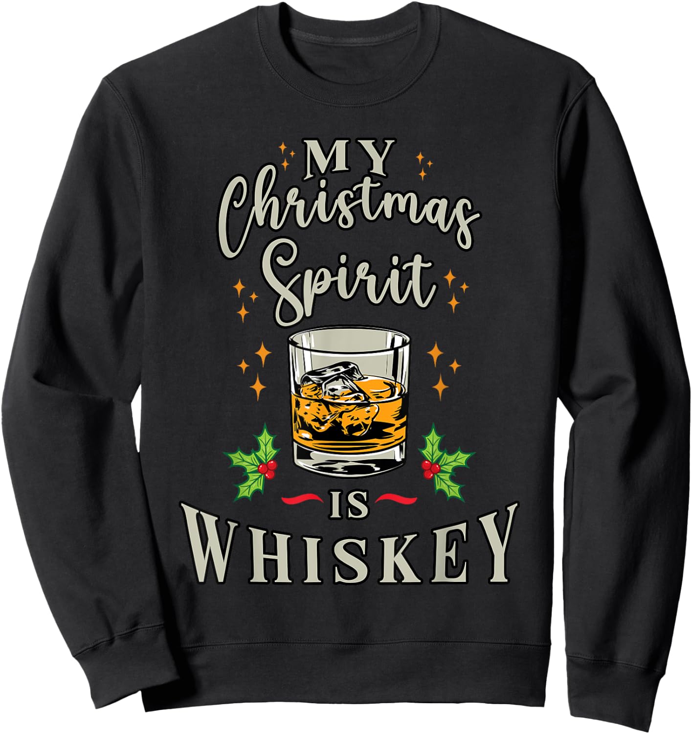 Merry Christmas Spirit is Whiskey Bourbon Funny Drinking Sweatshirt - Sweatshirt | Black