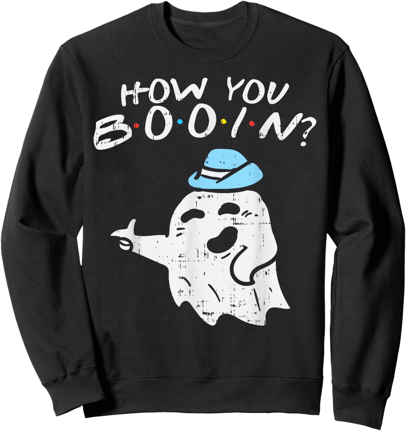 How You Booin Ghost Hat Pun Funny Halloween Costume Gift Sweatshirt - Sweatshirt | Black
