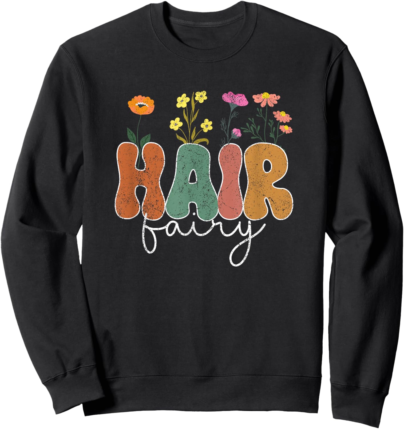 Vintage Hair Fairy Wildflowers Hair Stylist Hairdresser Sweatshirt - Sweatshirt | Black