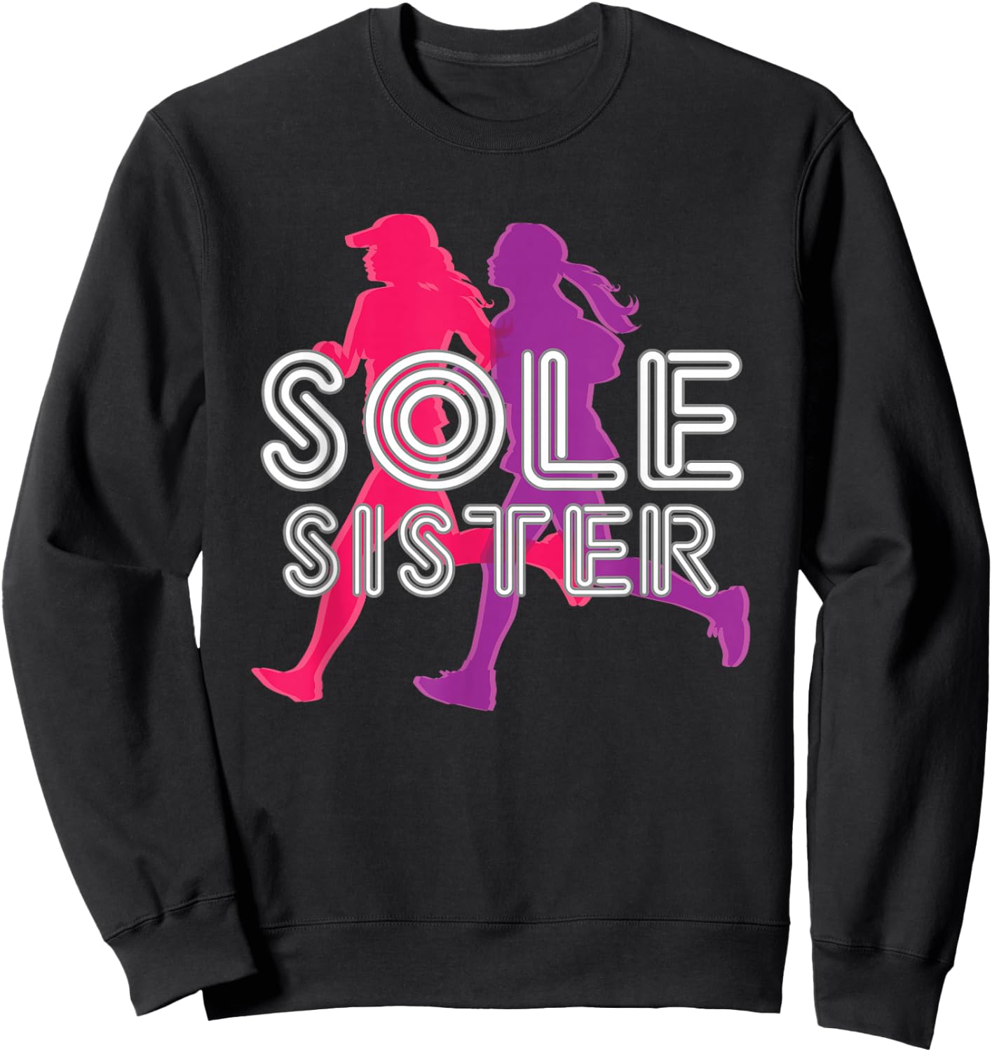 Running Funny Running Buddy Shirt Sole Sister Sweatshirt - Sweatshirt | Black
