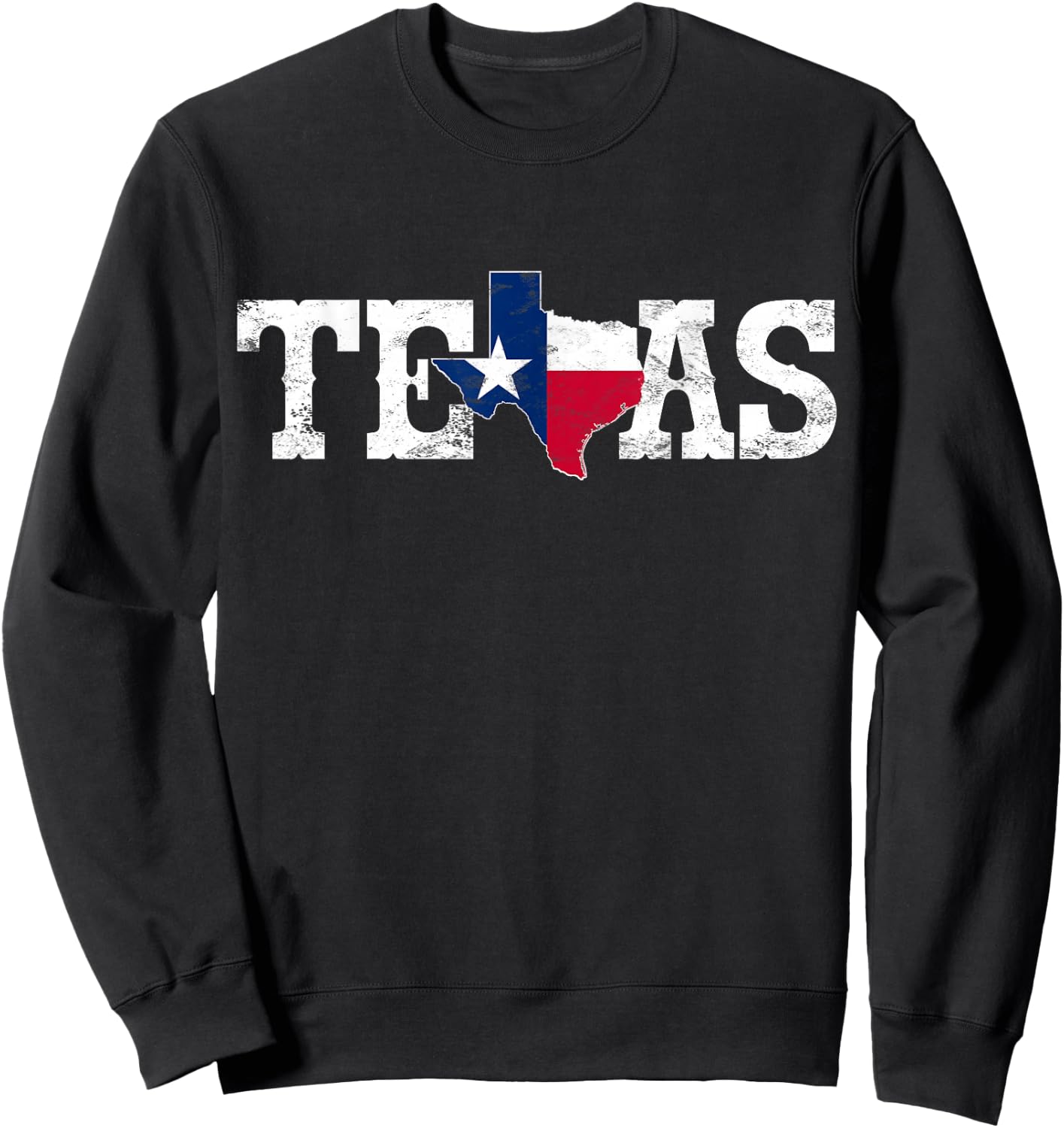 Texas Texas Shaped Flag Grunge Distressed Texas Sweatshirt - Sweatshirt | Black