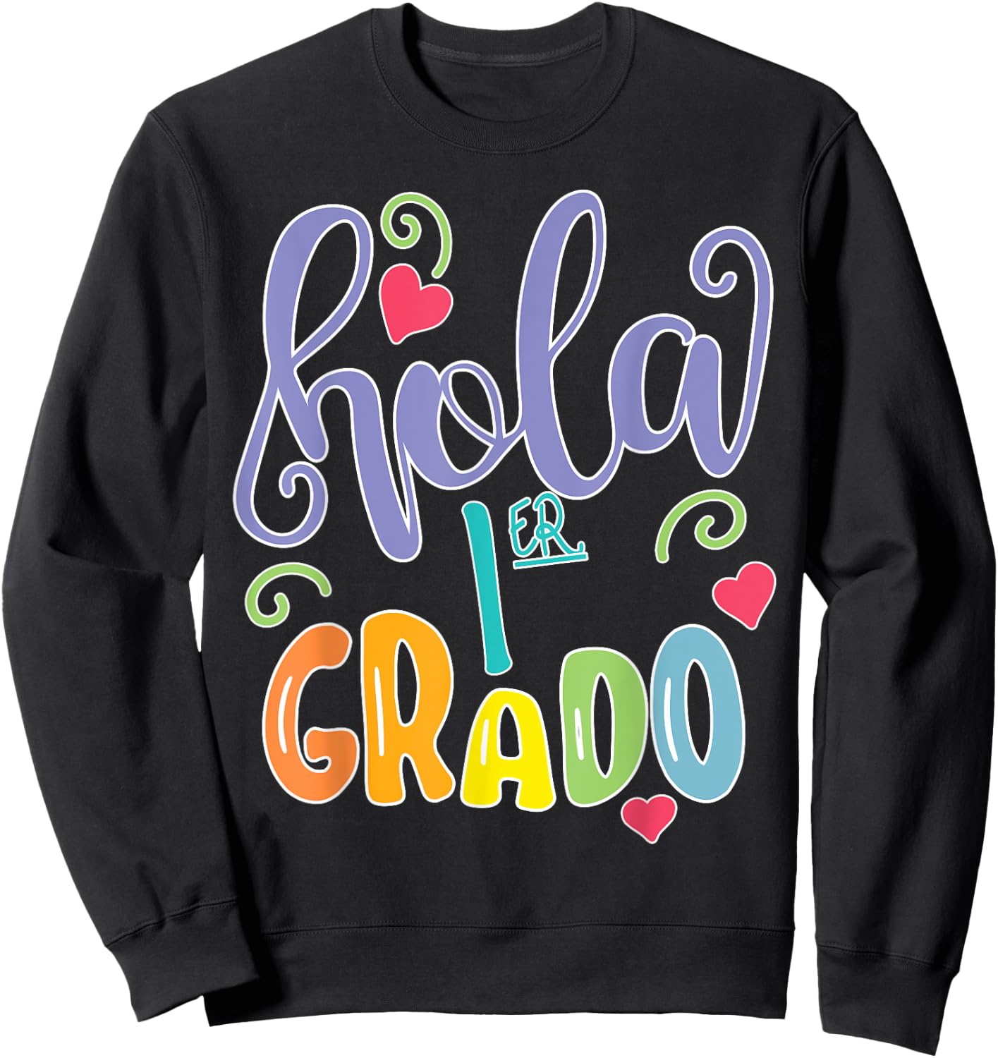 Hola 1er Primer Grado Spanish Teacher Maestra Espanol Equipo Sweatshirt - Sweatshirt | Black