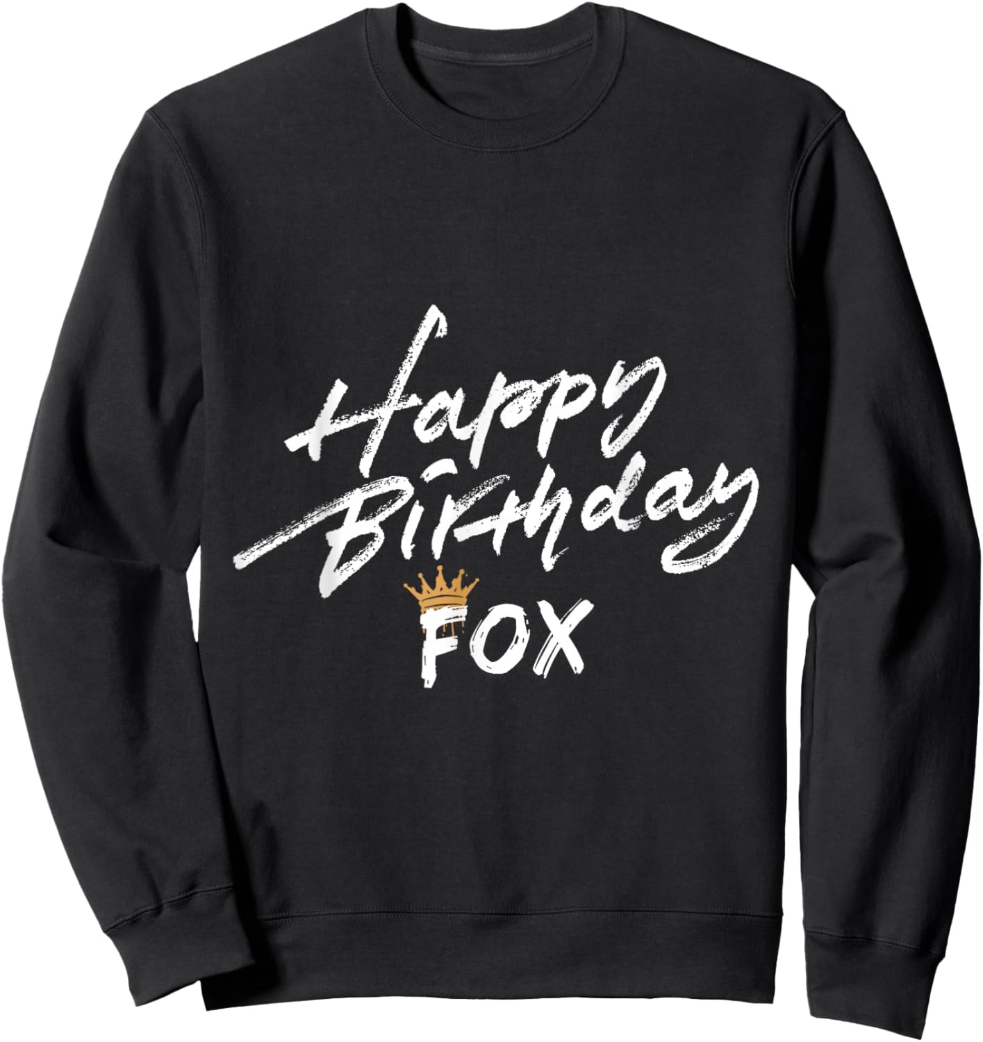 Happy birthday Fox for party Sweatshirt - Sweatshirt | Black