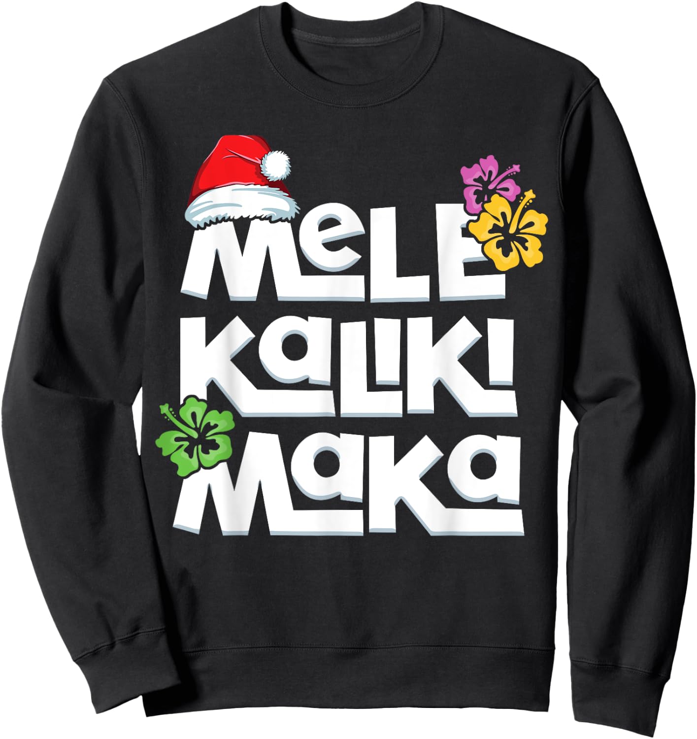 Hawaiian Christmas Mele Kalikimaka Tropical Xmas Santa Sweatshirt - Sweatshirt | Black
