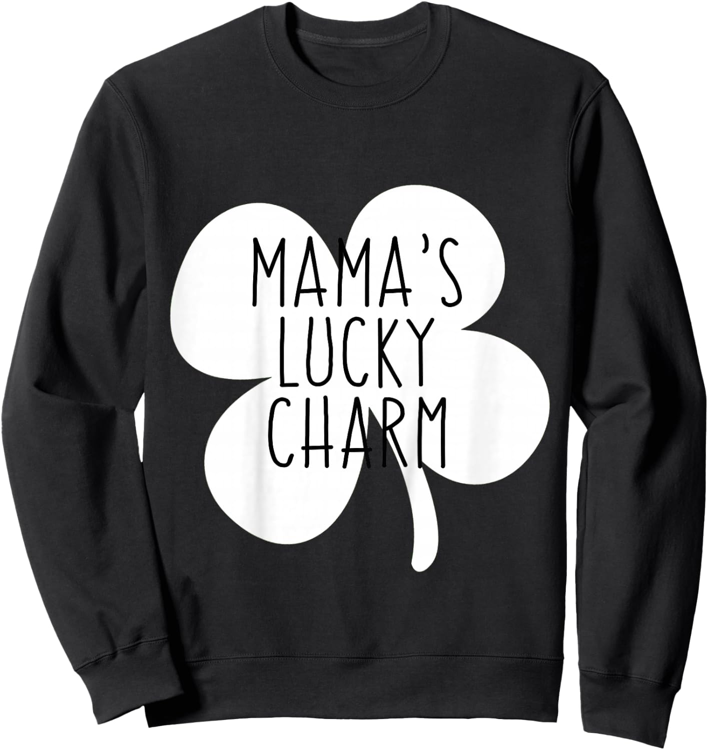 Kids Mommy and Me St Patricks Day for Toddler Mamas Lucky Charm Sweatshirt - Sweatshirt | Black