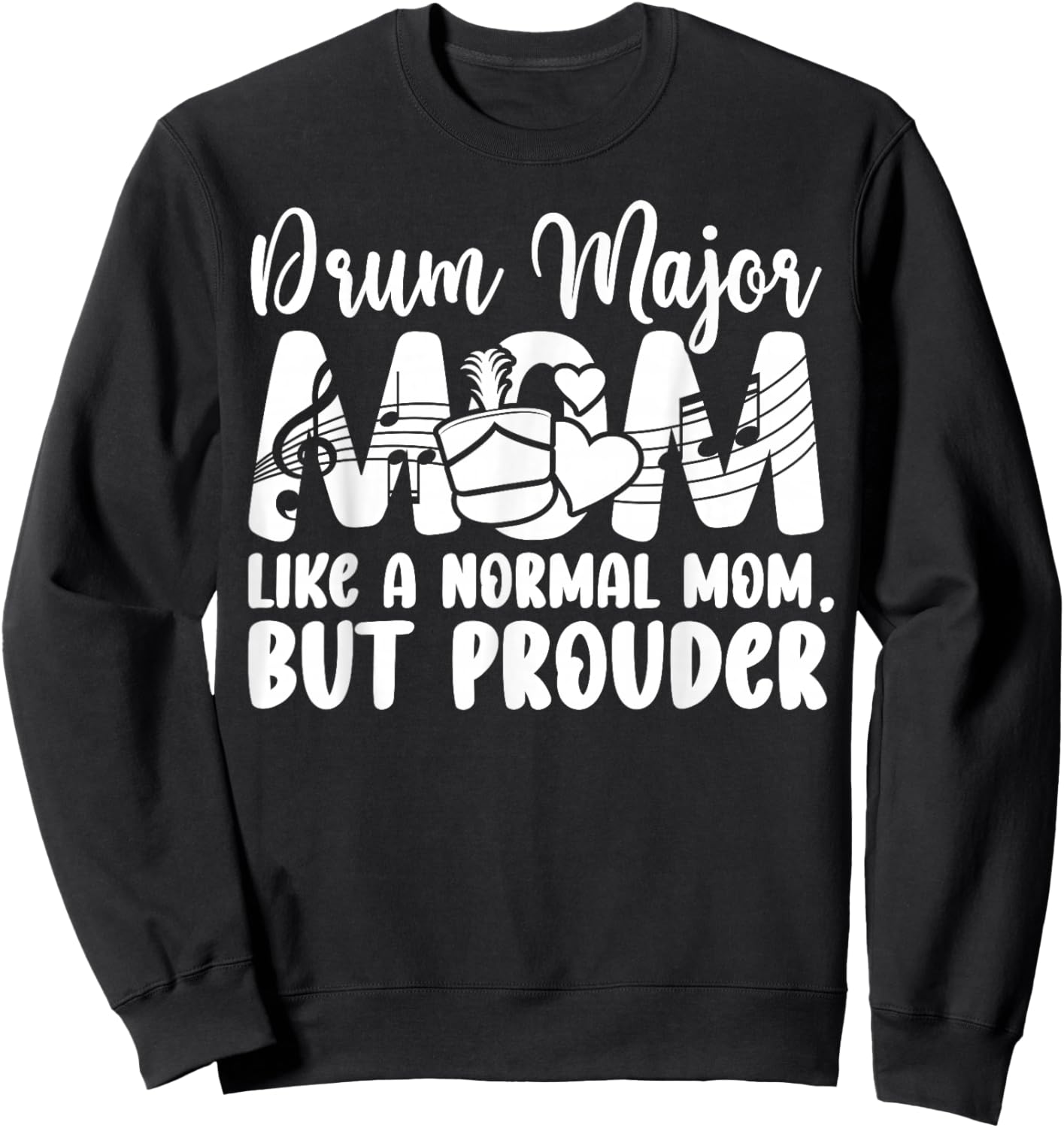 Drum Major Mom Definition Drum Major Mama Drum Major Mother Sweatshirt - Sweatshirt | Black