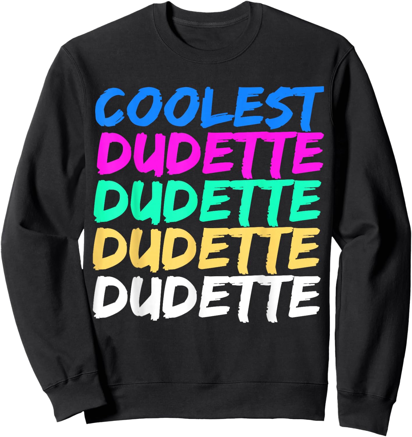 Coolest Dudette Cutie Sweatshirt - Sweatshirt | Black