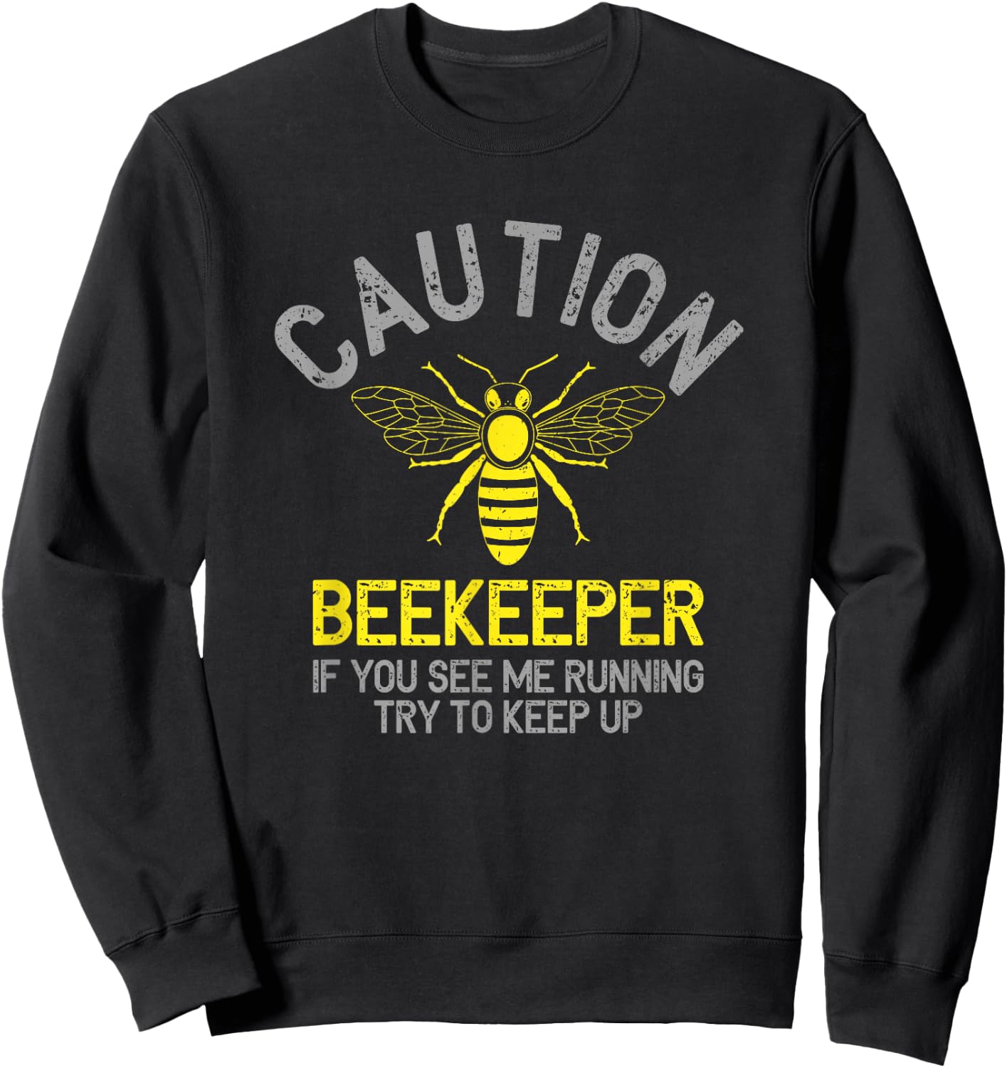 Beekeeper Caution Beekeeping Funny Bee Lover Gift Sweatshirt - Sweatshirt | Black