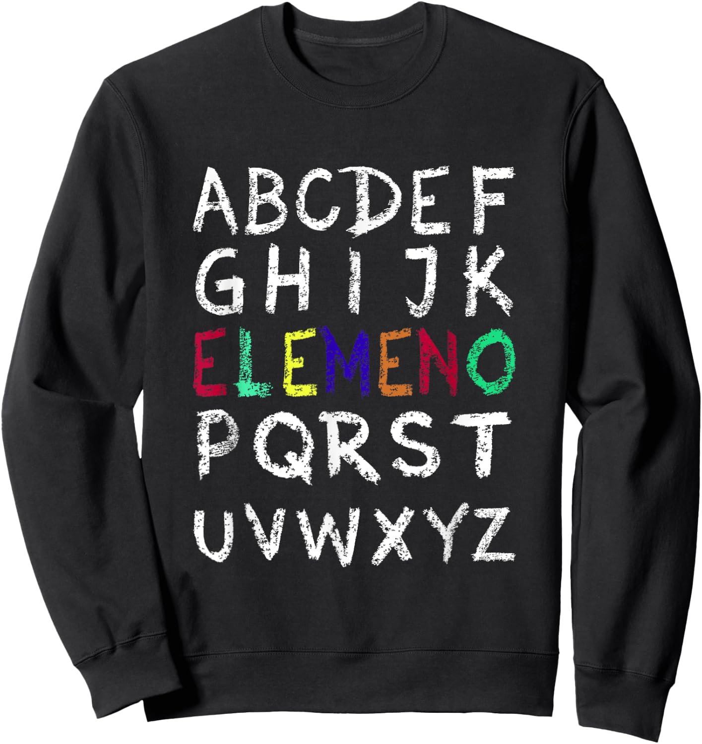 ELEMENO Alphabet-Funny Preschool Kindergarten-School Teacher Sweatshirt - Sweatshirt | Black