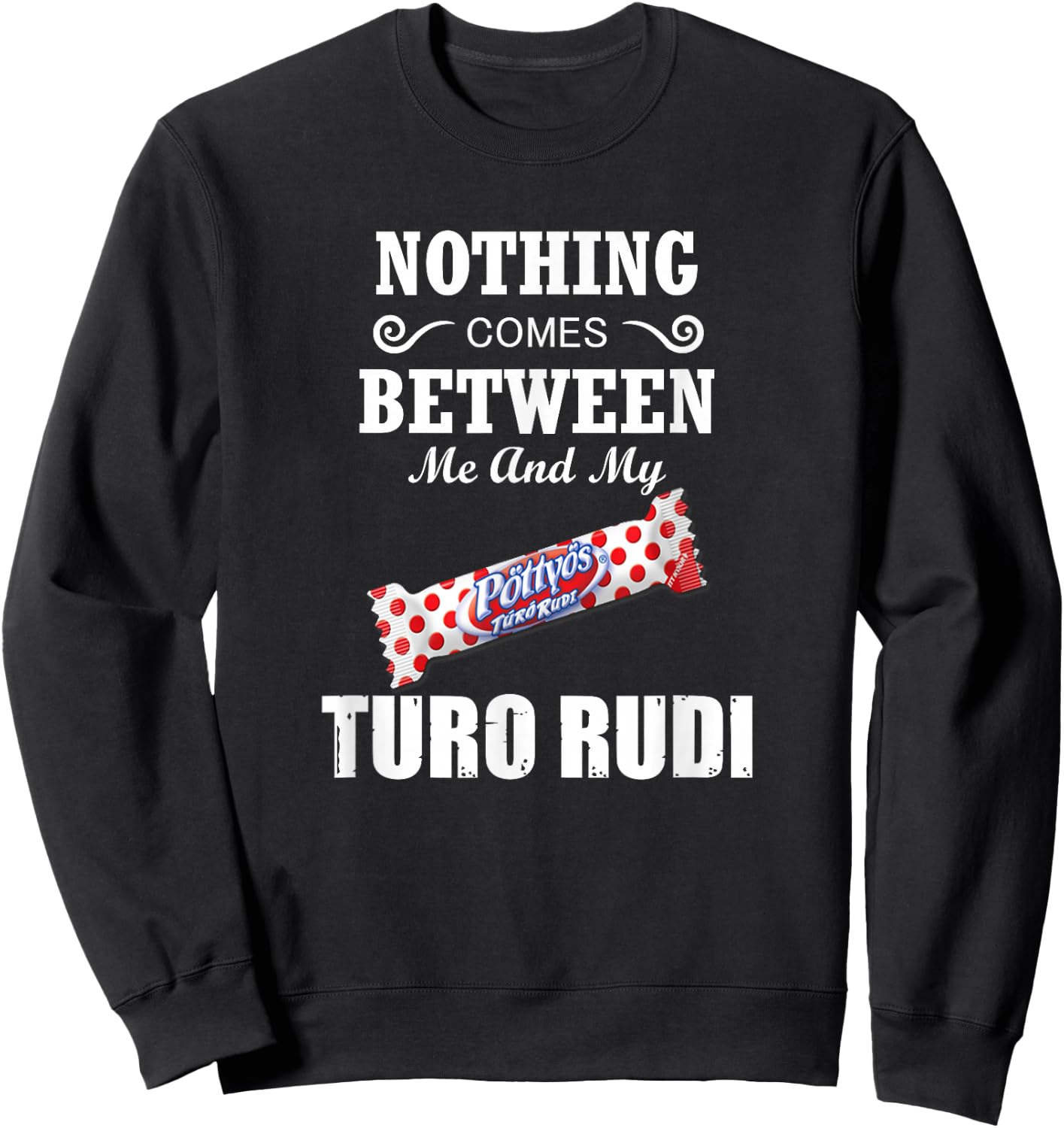 Turo Rudi - Hungary T shirt Sweatshirt - Sweatshirt | Black