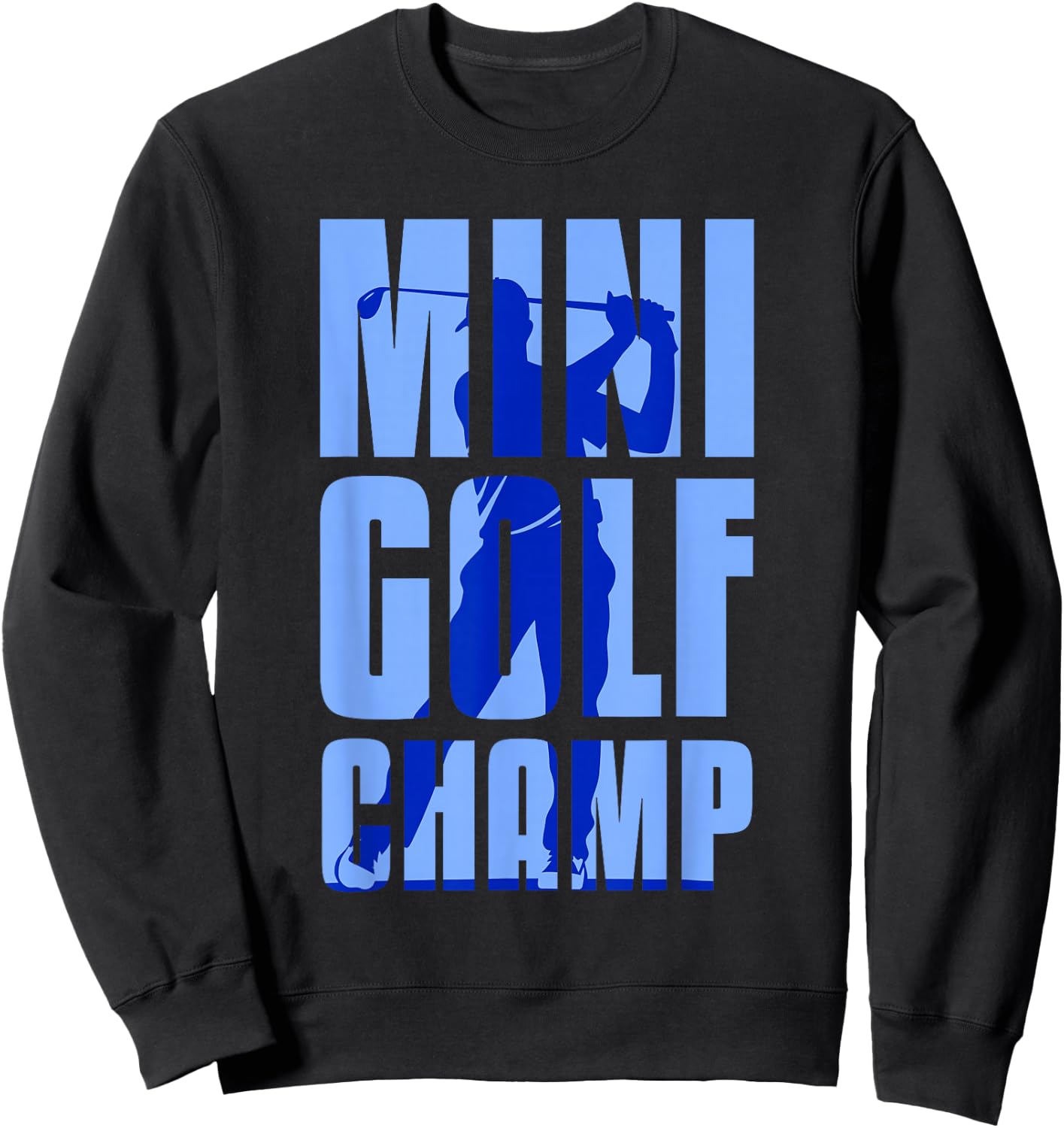 Mini Golfer Mini Golf Champ Sweatshirt - Sweatshirt | Black