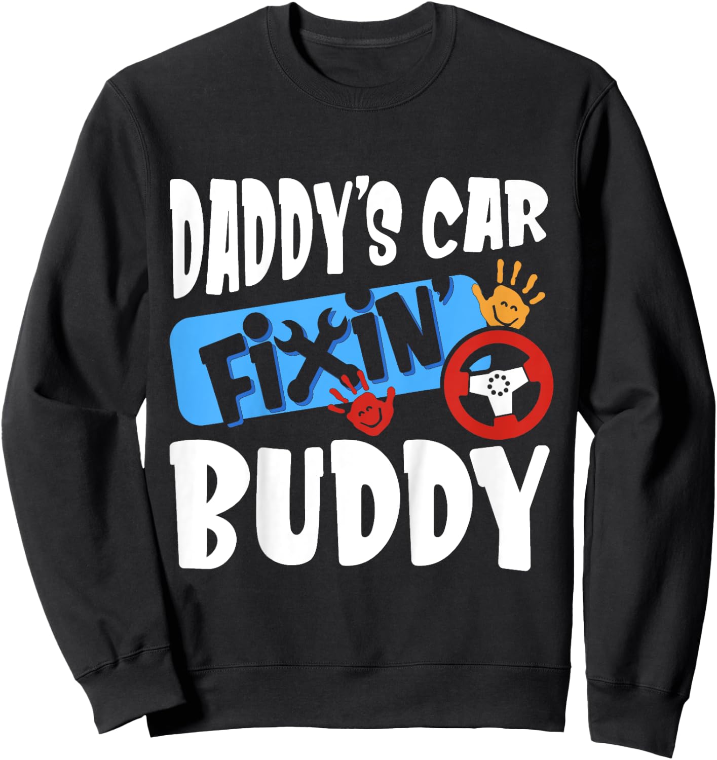 Kids Daddy's Car Fixin Buddy Mechanic Dad And Son Gift Boys Sweatshirt - Sweatshirt | Black