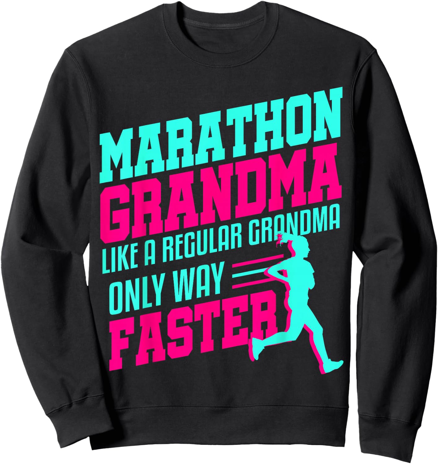 Grandma Marathon Race Runner Half First Race Gift Women Her Sweatshirt - Sweatshirt | Black