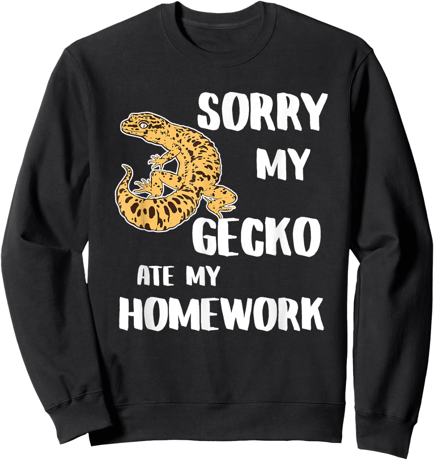 My Leopard Gecko Ate My Homework Sweatshirt - Sweatshirt | Black
