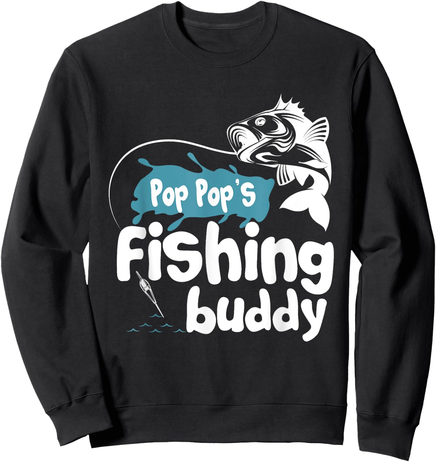 Pop Pop's Fishing Buddy Sweatshirt - Sweatshirt | Black