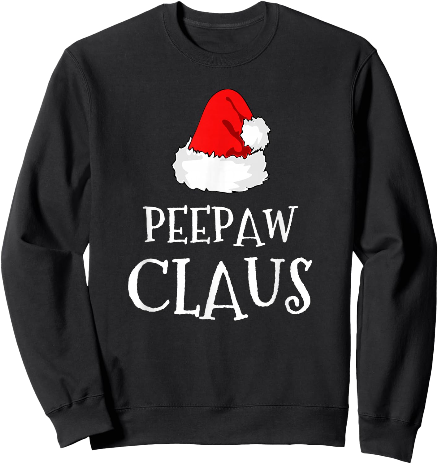 PeePaw Claus Christmas Santas Pajama Family Matching Pee-Paw Sweatshirt - Sweatshirt | Black