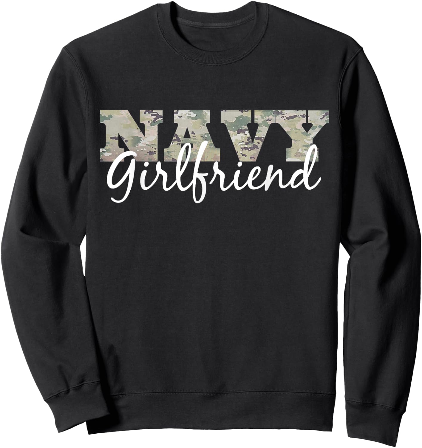 "Navy Girlfriend" Gift US Military Pride Sweatshirt - Sweatshirt | Black