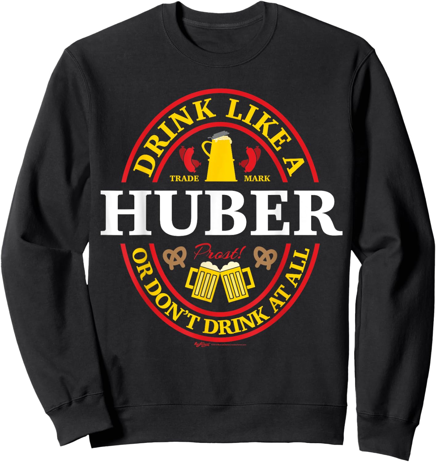 Drink Like A Huber Or Don't Oktoberfest 2021 Drinking Sweatshirt - Sweatshirt | Black