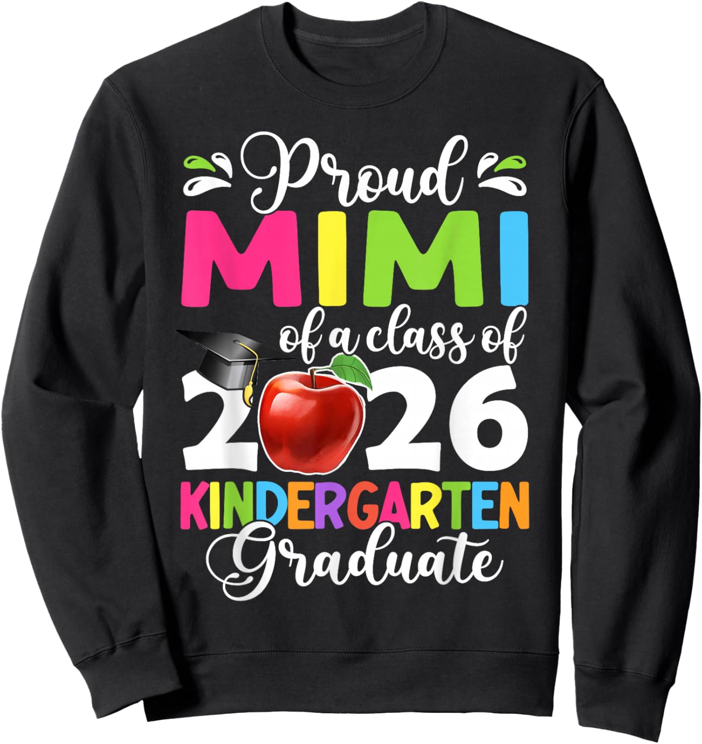 Proud Mimi of a Class of 2026 Kindergarten Graduate Sweatshirt - Sweatshirt | Black