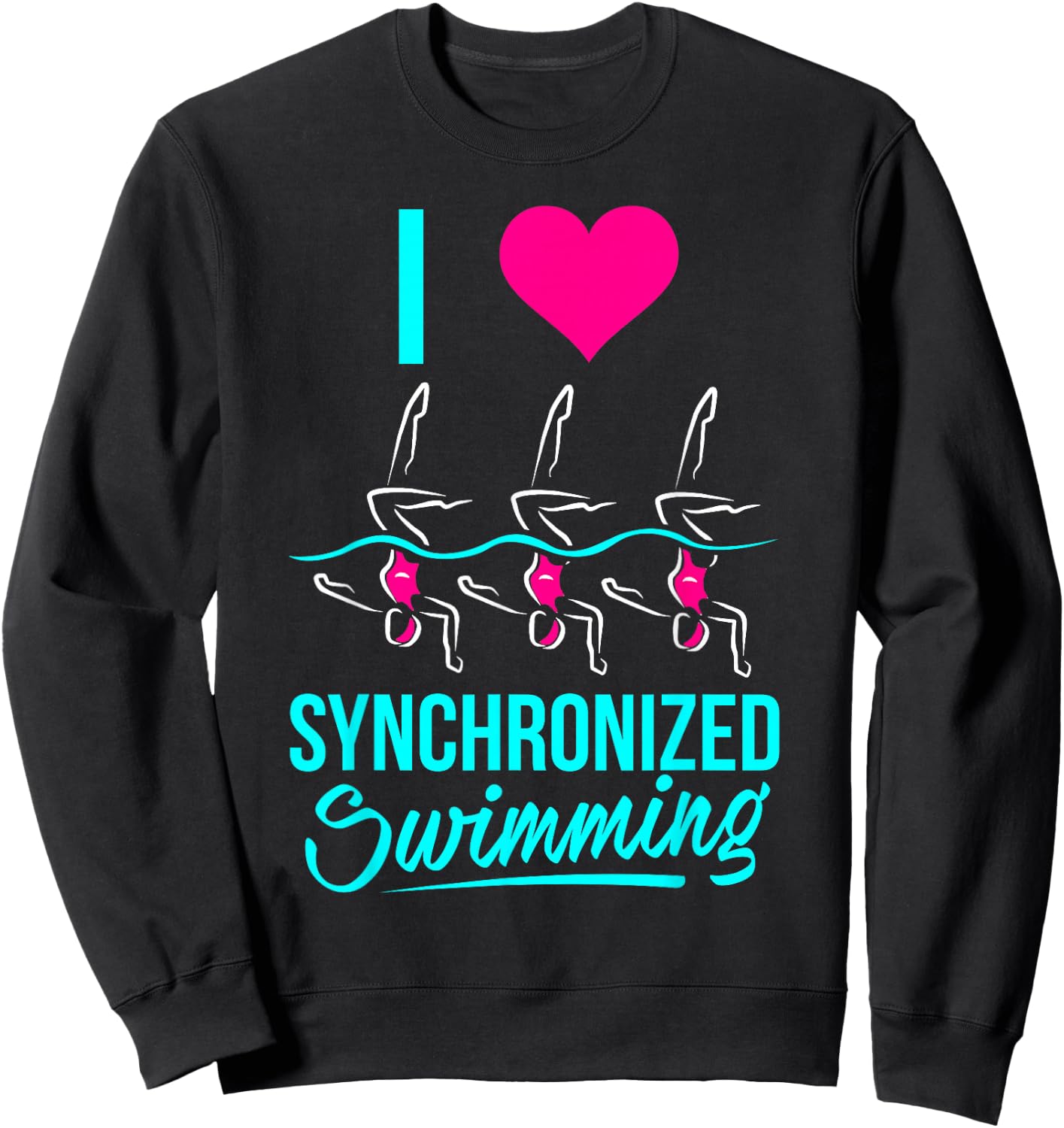 I Love Synchronized Swimming Sweatshirt - Sweatshirt | Black