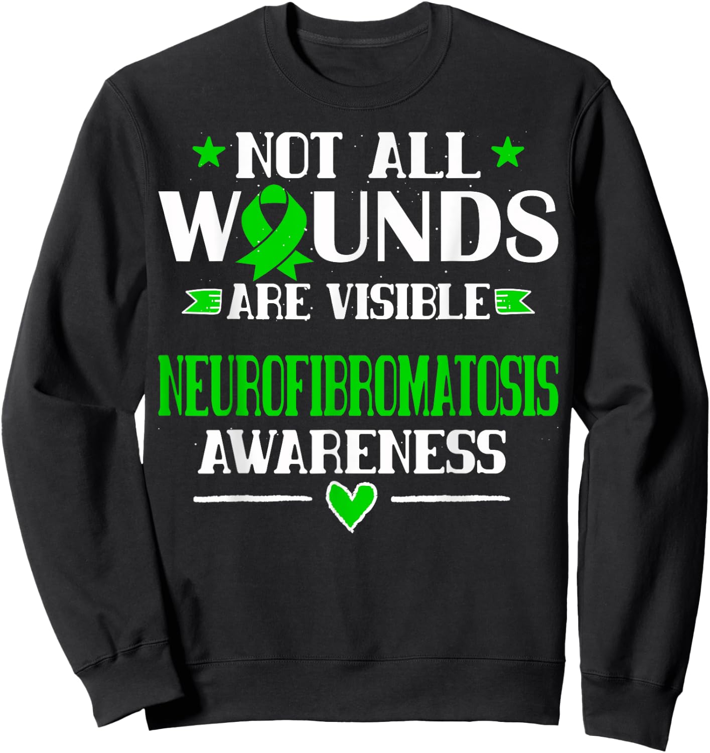 NF1 - Not All Wounds Are Visible Shirt Sweatshirt - Sweatshirt | Black