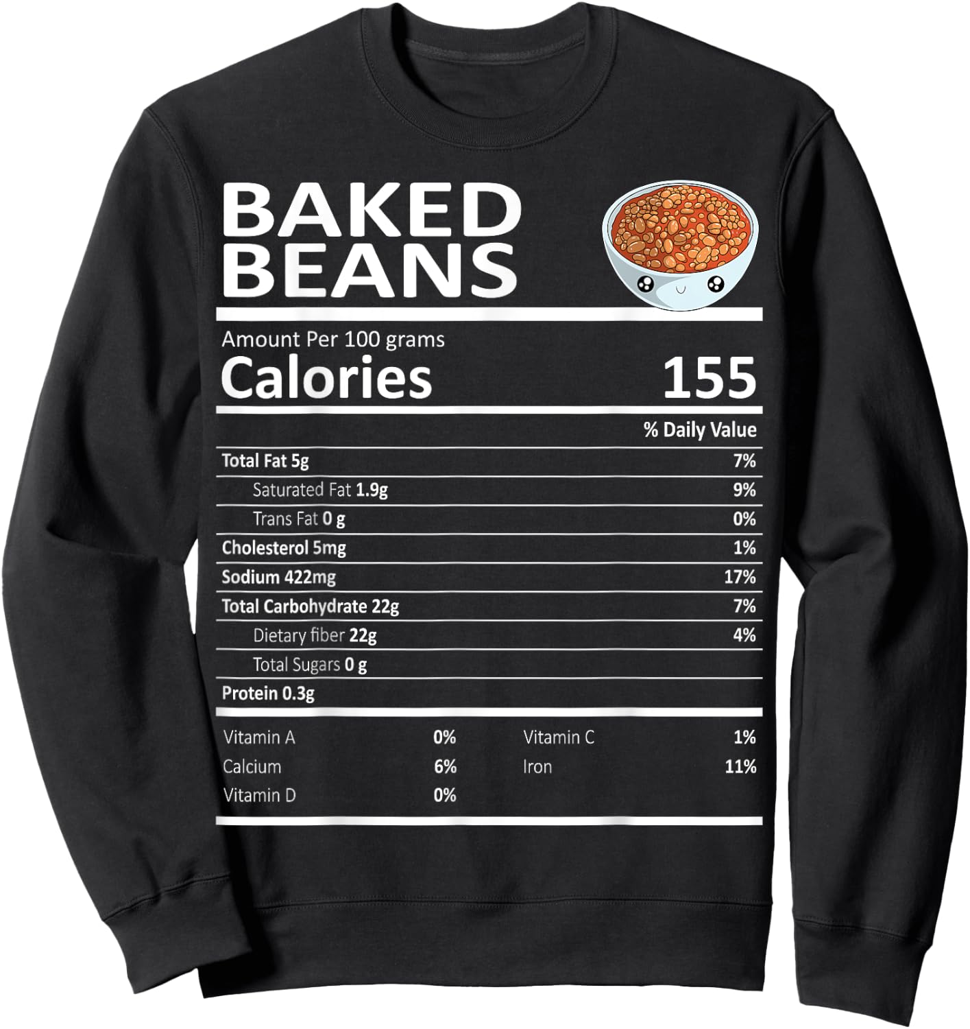 Baked Beans Nutritional Facts Thanksgiving X-Mas Gift Food Sweatshirt - Sweatshirt | Black