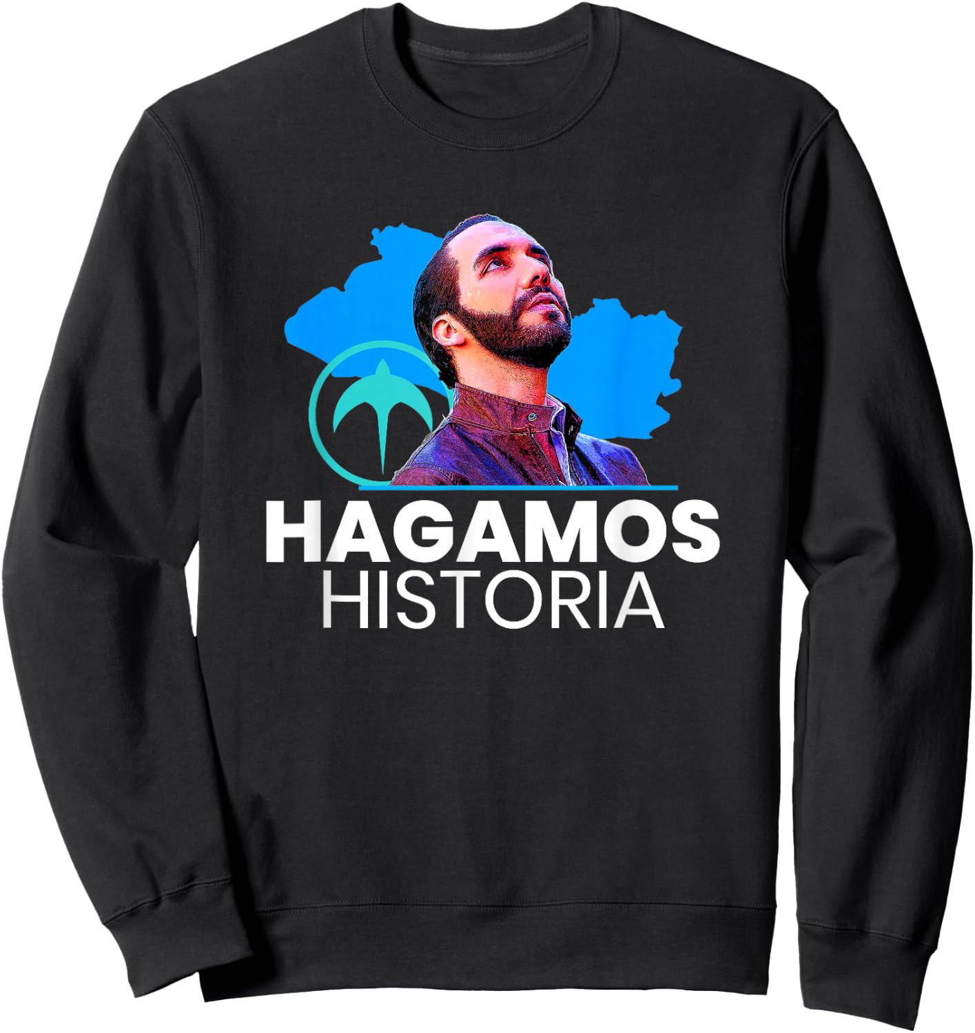 Hagamos Historia, Nayib Bukele, Nuevas Ideas Gift Sweatshirt - Sweatshirt | Black
