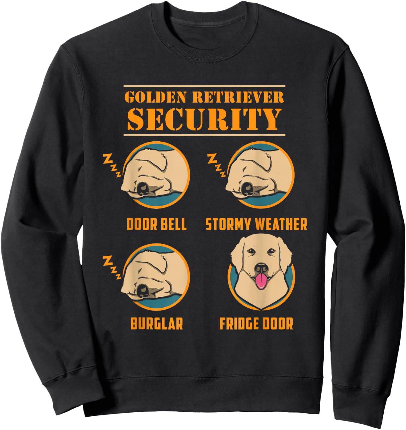 Golden Retriever Security Funny Dog Owner Design Sweatshirt - Sweatshirt | Black