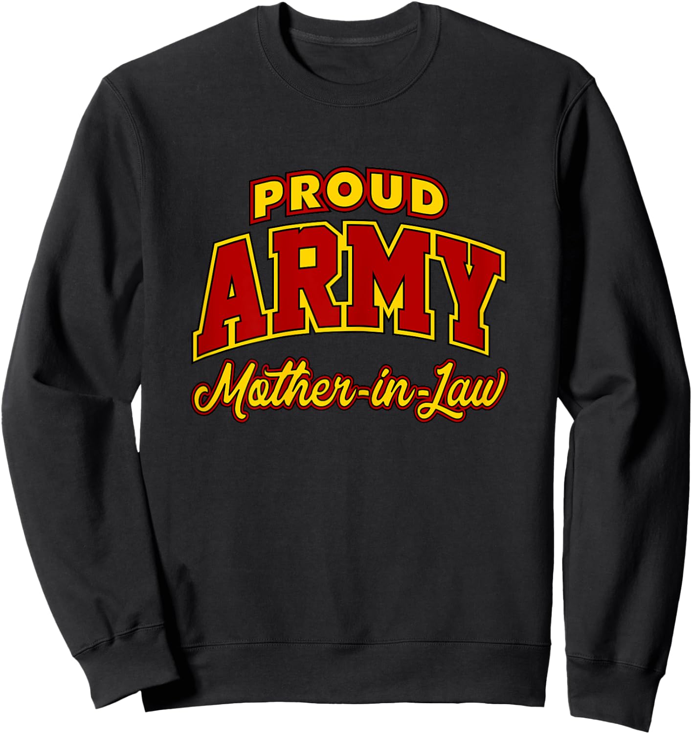 Proud Army Mother-in-Law Shirt Sweatshirt - Sweatshirt | Black