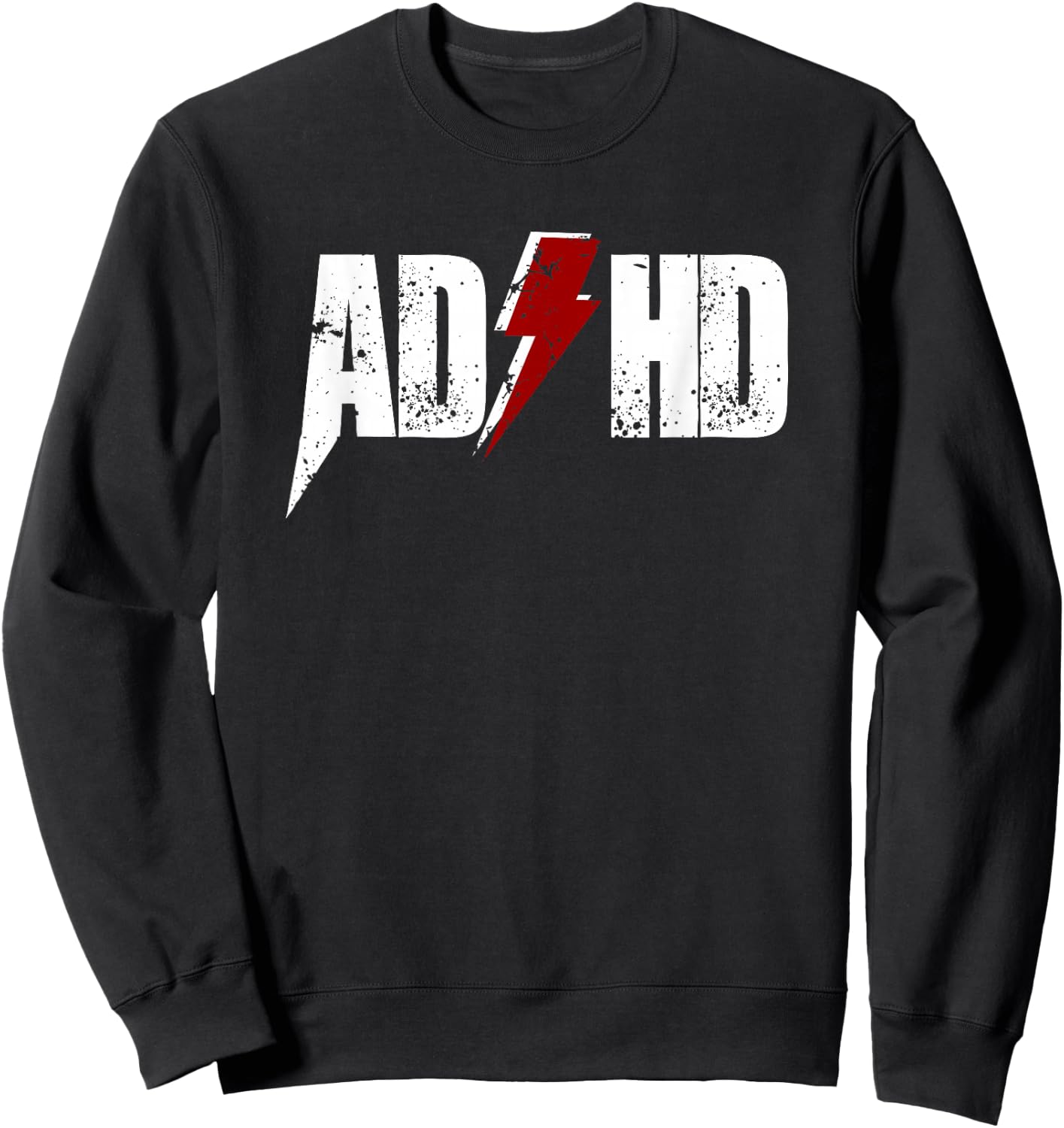 AD HD Women Kids Funny Awareness Gift ADHD T Shirt Sweatshirt - Sweatshirt | Black