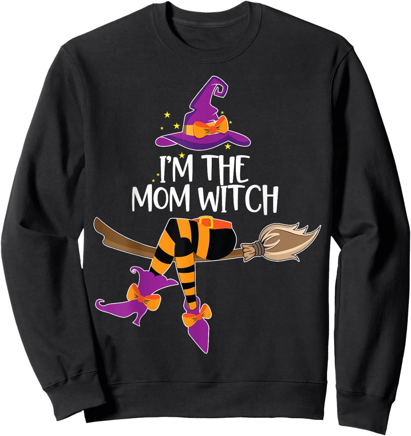 Im the Mom Witch Shirt Halloween Matching Group Costume Sweatshirt - Sweatshirt | Black