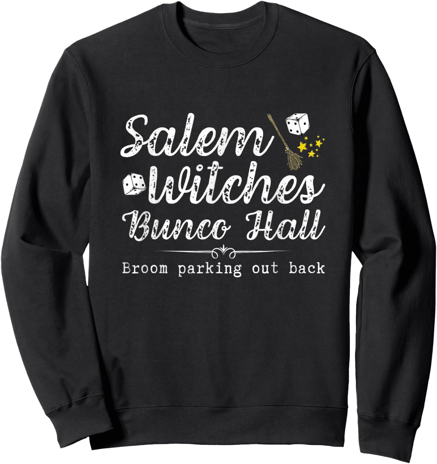 Salem Bunco Hall Halloween Funny Gift or Prize Idea Sweatshirt - Sweatshirt | Black