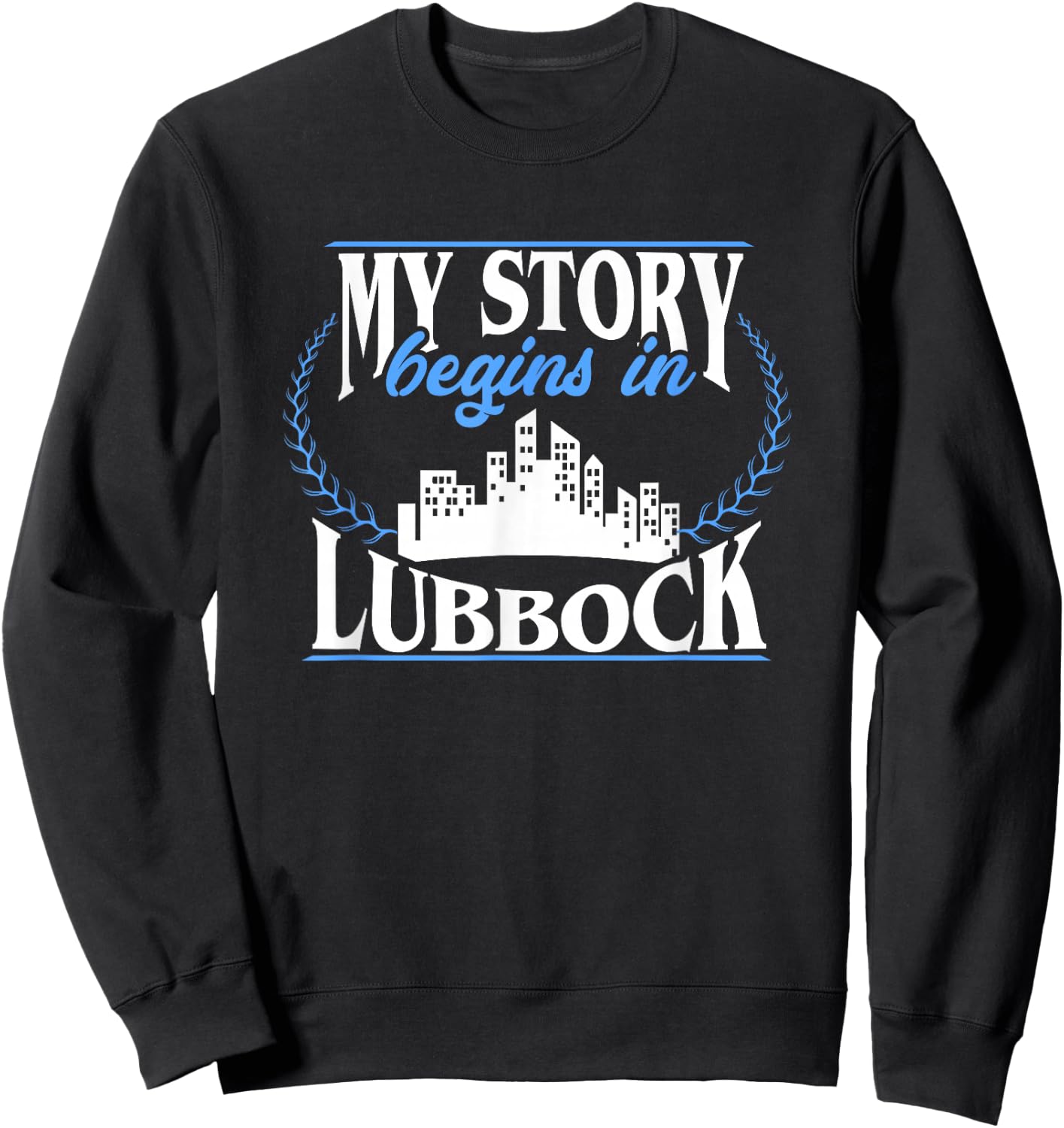 Born in Lubbock Sweatshirt - Sweatshirt | Black