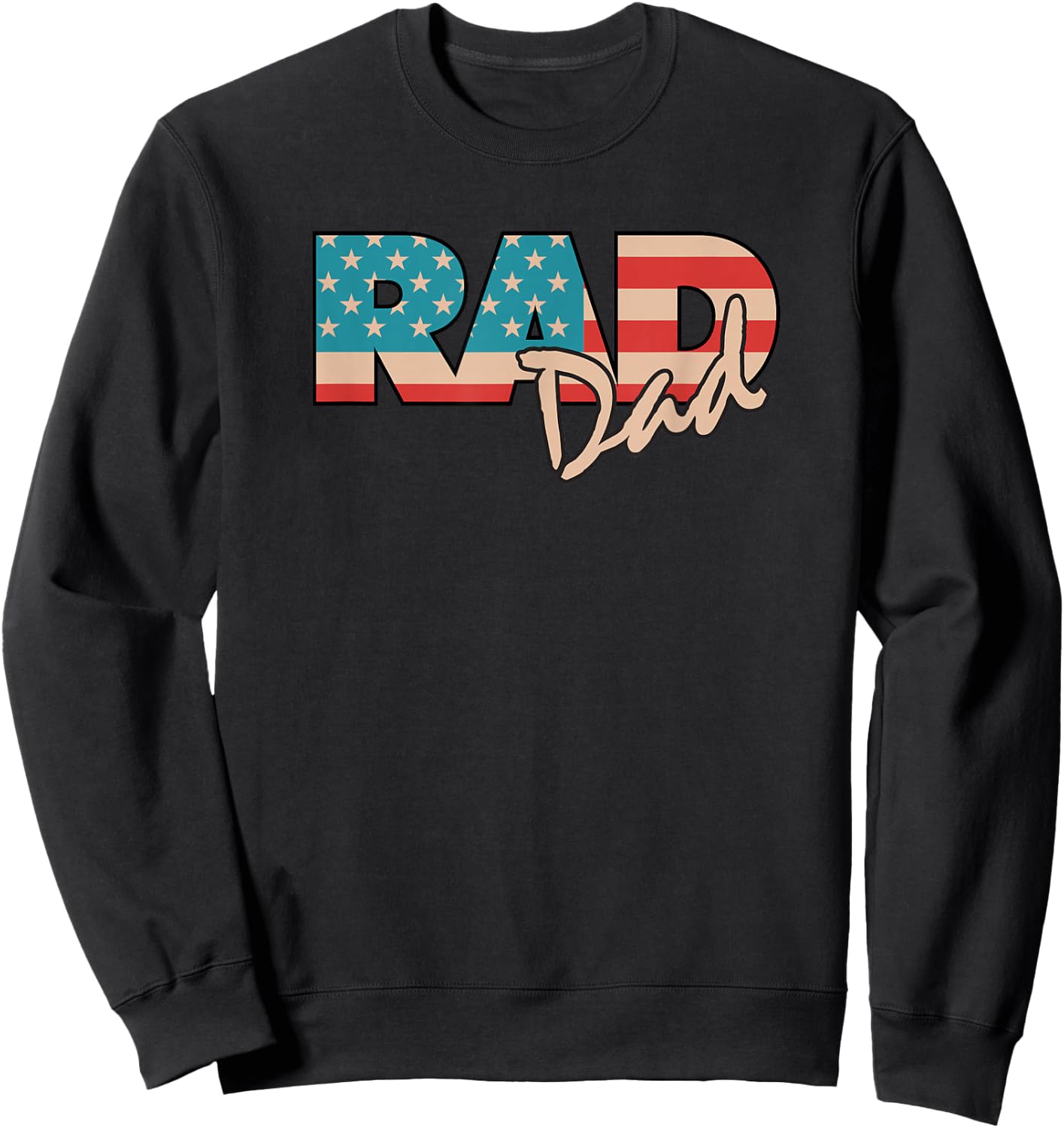Rad Dad 1990's Retro Gift Farther Sweatshirt - Sweatshirt | Black