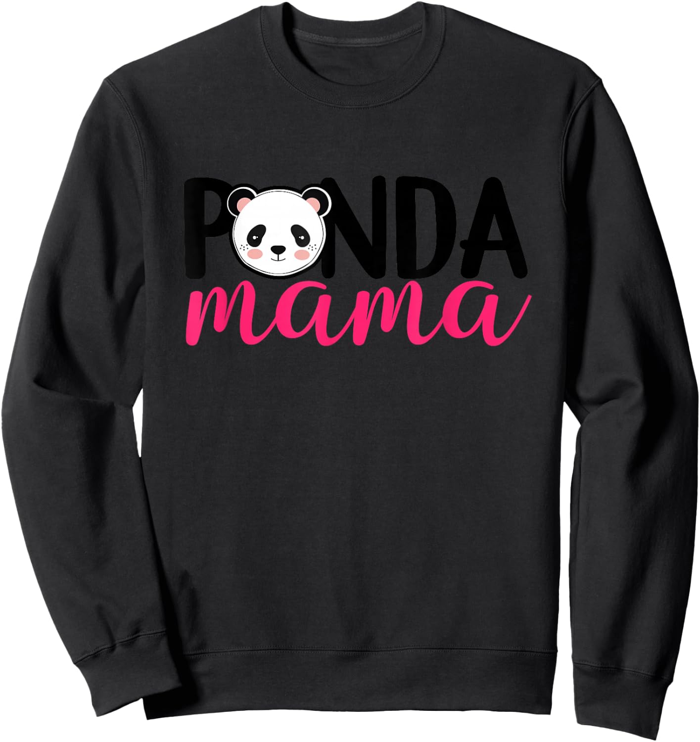 Panda Mama - Panda Gifts For Panda Mom Cute Panda Outfit Sweatshirt - Sweatshirt | Black