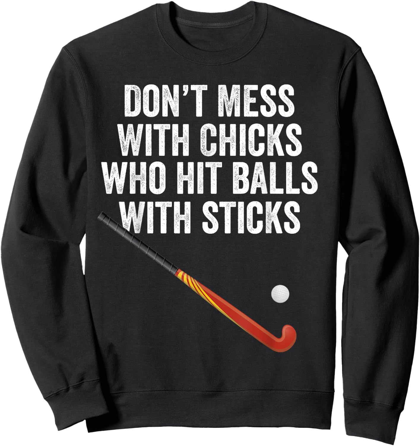 Field Hockey Funny Slogan Pun Gift Sweatshirt - Sweatshirt | Black