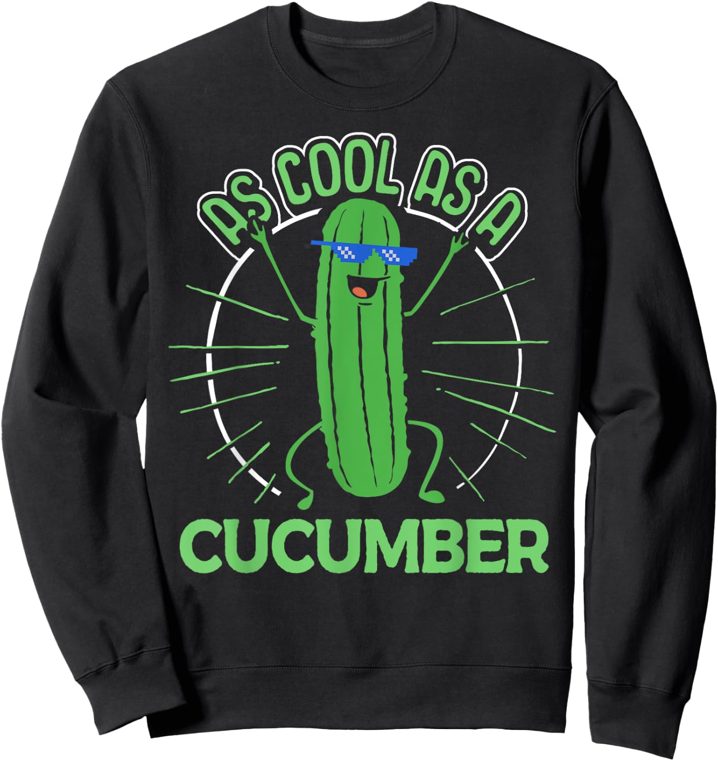 Cute Cucumber Shirt - As Cool as a Cucumber Idiom Sweatshirt - Sweatshirt | Black