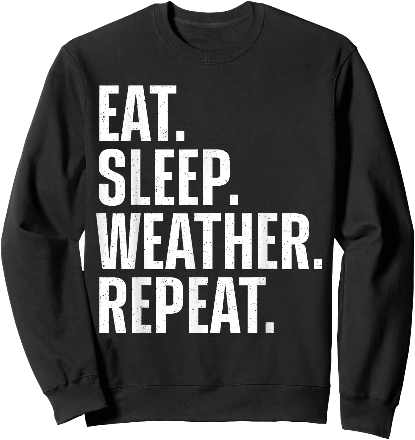 Funny Meteorology Art Women Weatherman Meteorologist Sweatshirt - Sweatshirt | Black