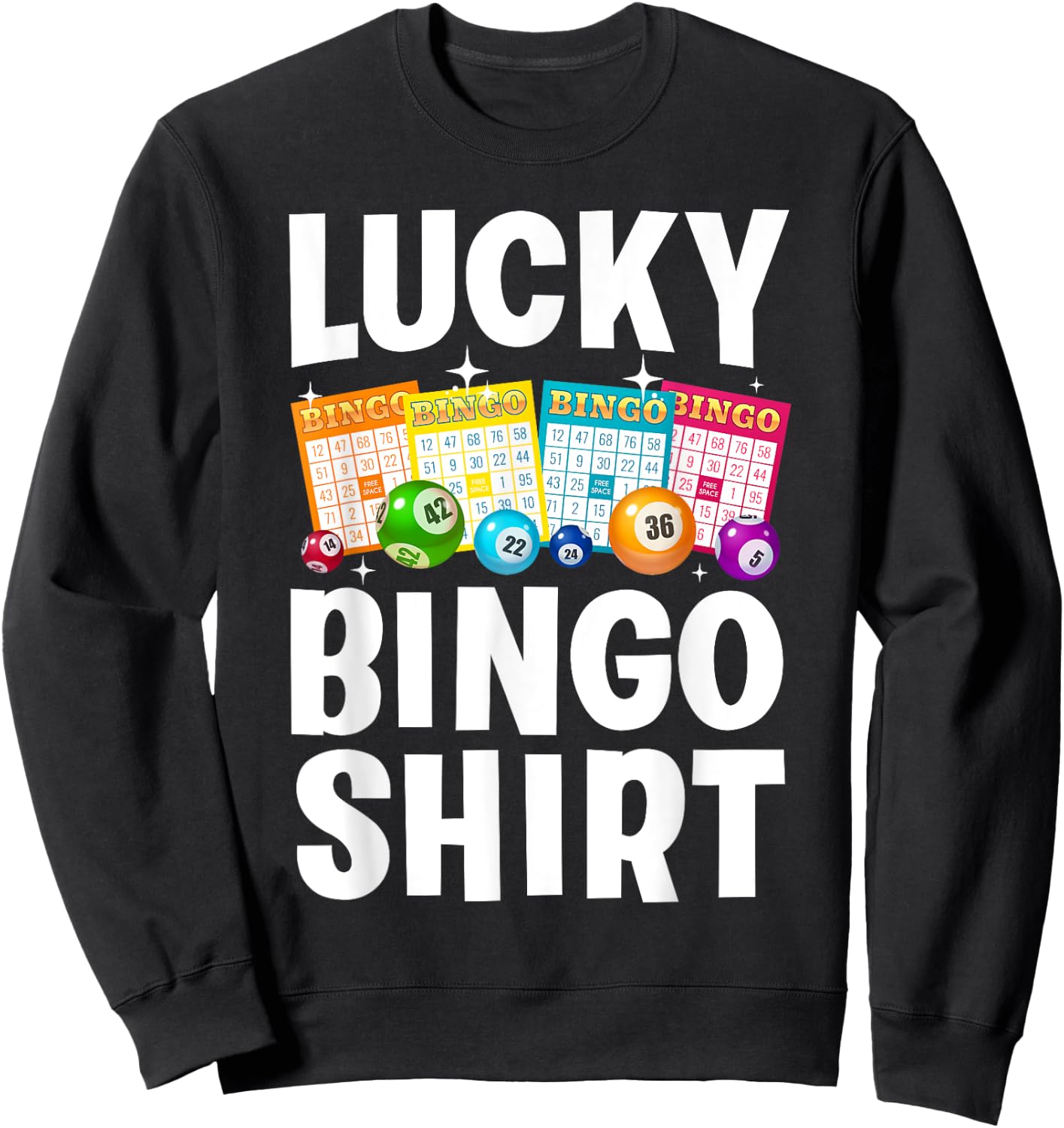 Cute Lucky Bingo Art Women Game Player Bingo Lovers Sweatshirt - Sweatshirt | Black