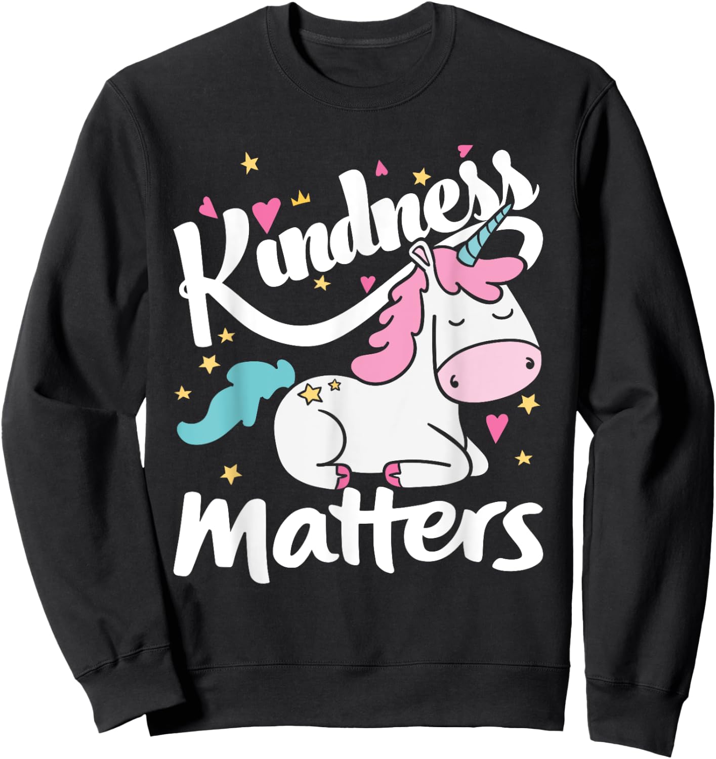 Kindness Matters Unicorn Be Kind Stop Bullies Be Love Sweatshirt - Sweatshirt | Black