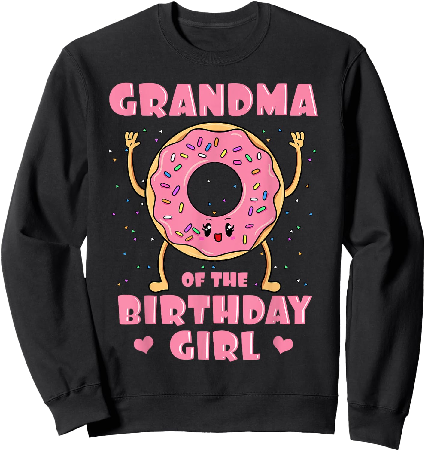 Grandma Of The Birthday Girl Doughnut Dessert Granny Sweatshirt - Sweatshirt | Black