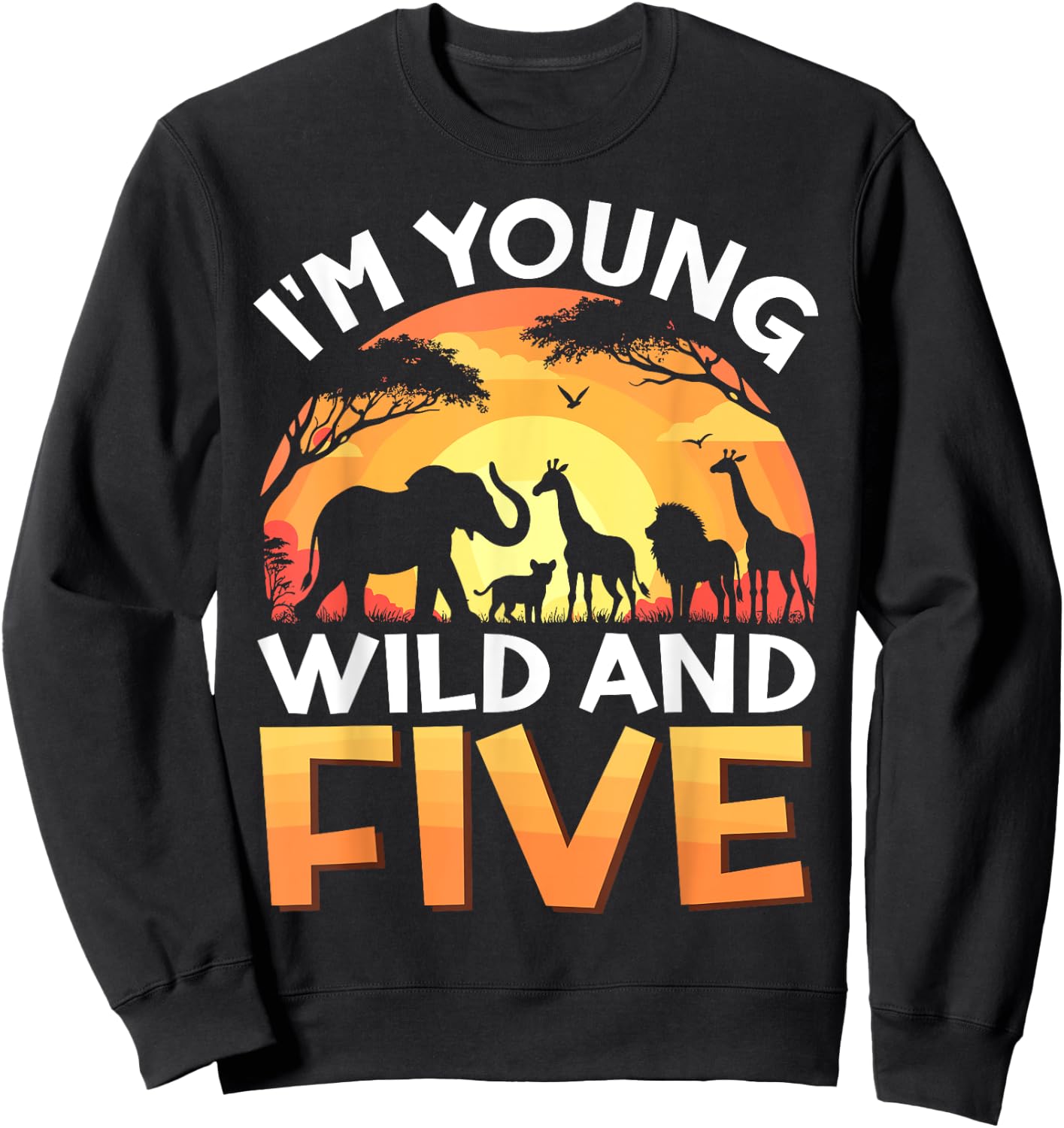 Young Wild and Five Kids 5th Birthday Safari Zoo Animals Sweatshirt - Sweatshirt | Black