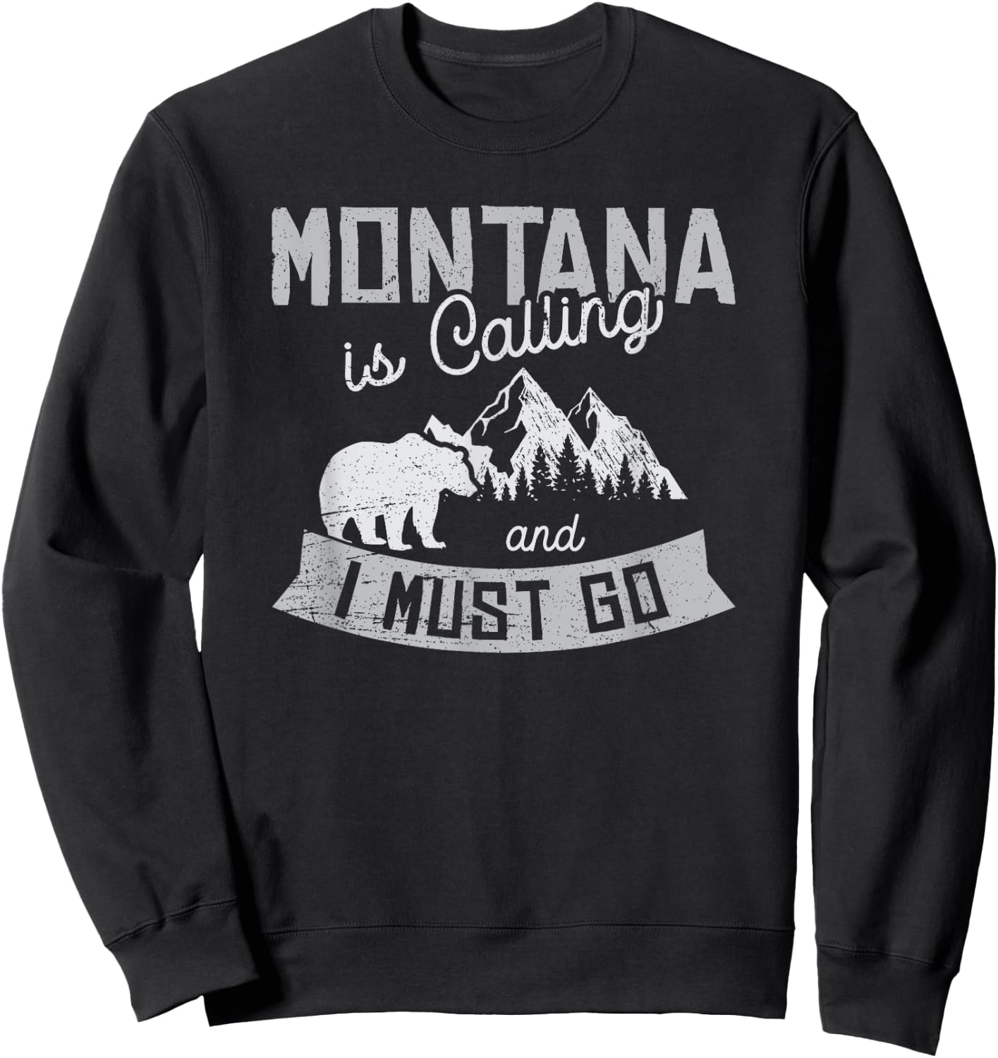 Montana Is Calling Big Sky Grizzly Wilderness Adventure Sweatshirt - Sweatshirt | Black