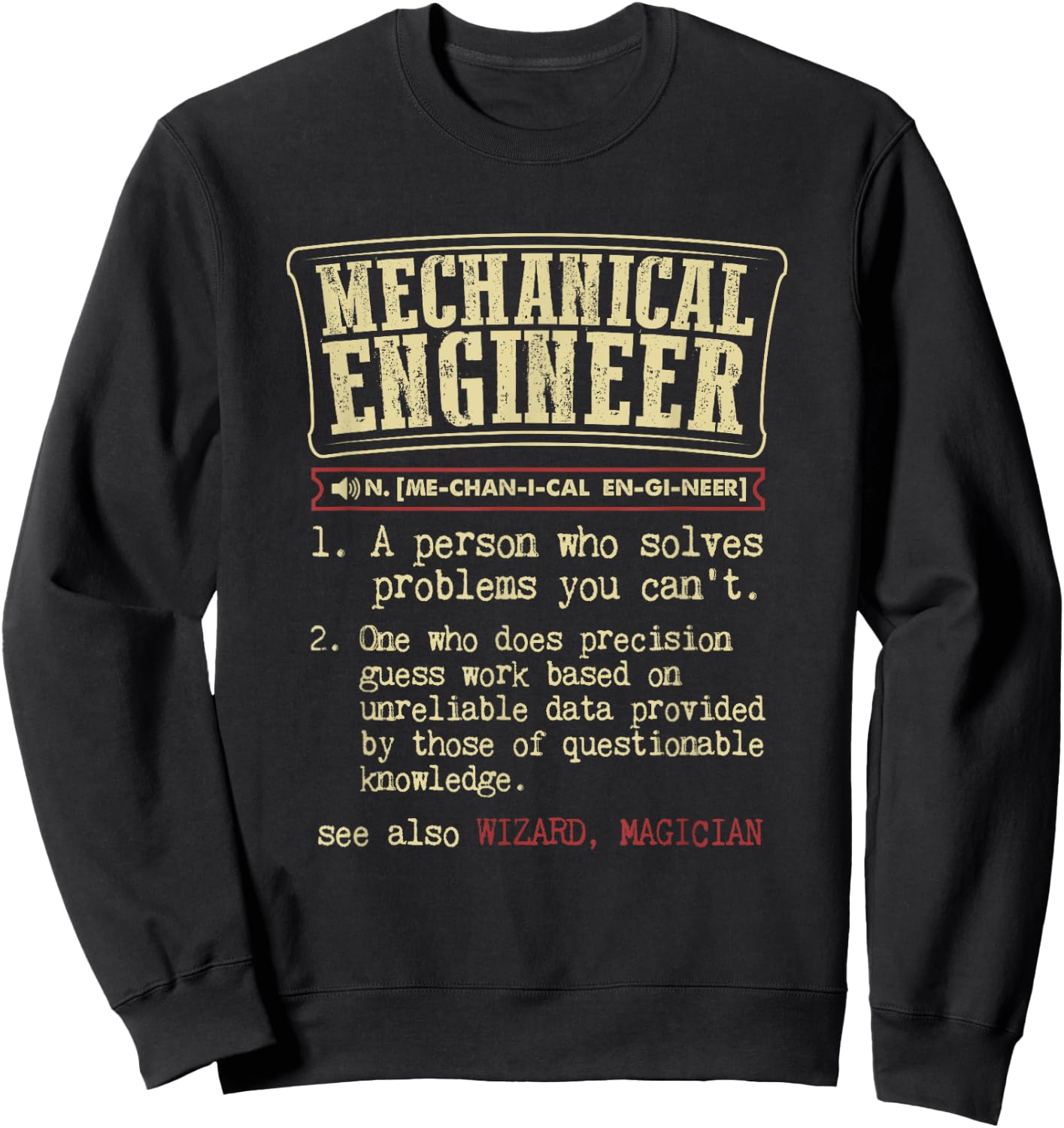 Mechanical Engineer Funny Dictionary Definition Small Sweatshirt - Sweatshirt | Black