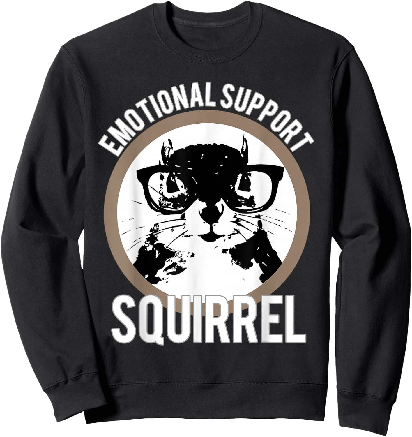 Emotional Support Squirrel - Squirrel Shirt Sweatshirt - Sweatshirt | Black
