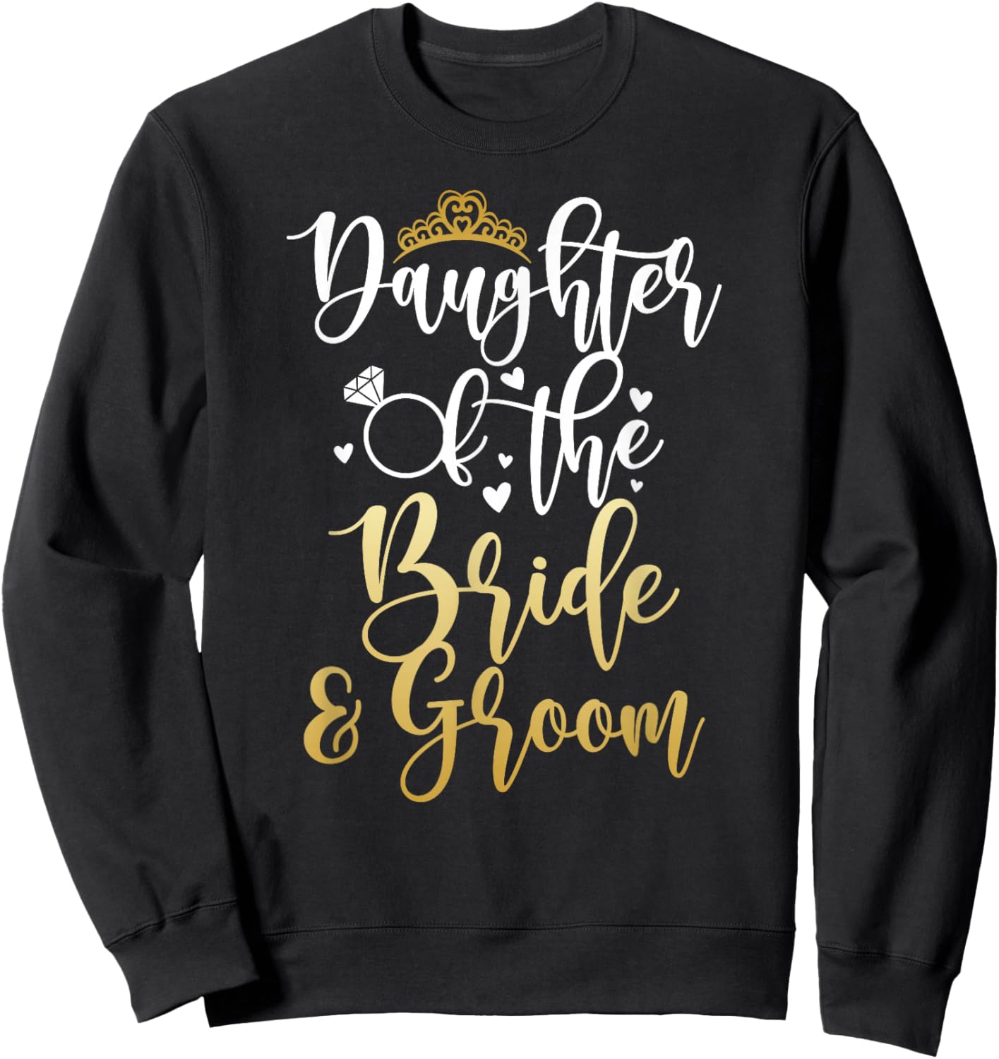 Proud Daughter of The Bride and Groom Daughter Sweatshirt - Sweatshirt | Black