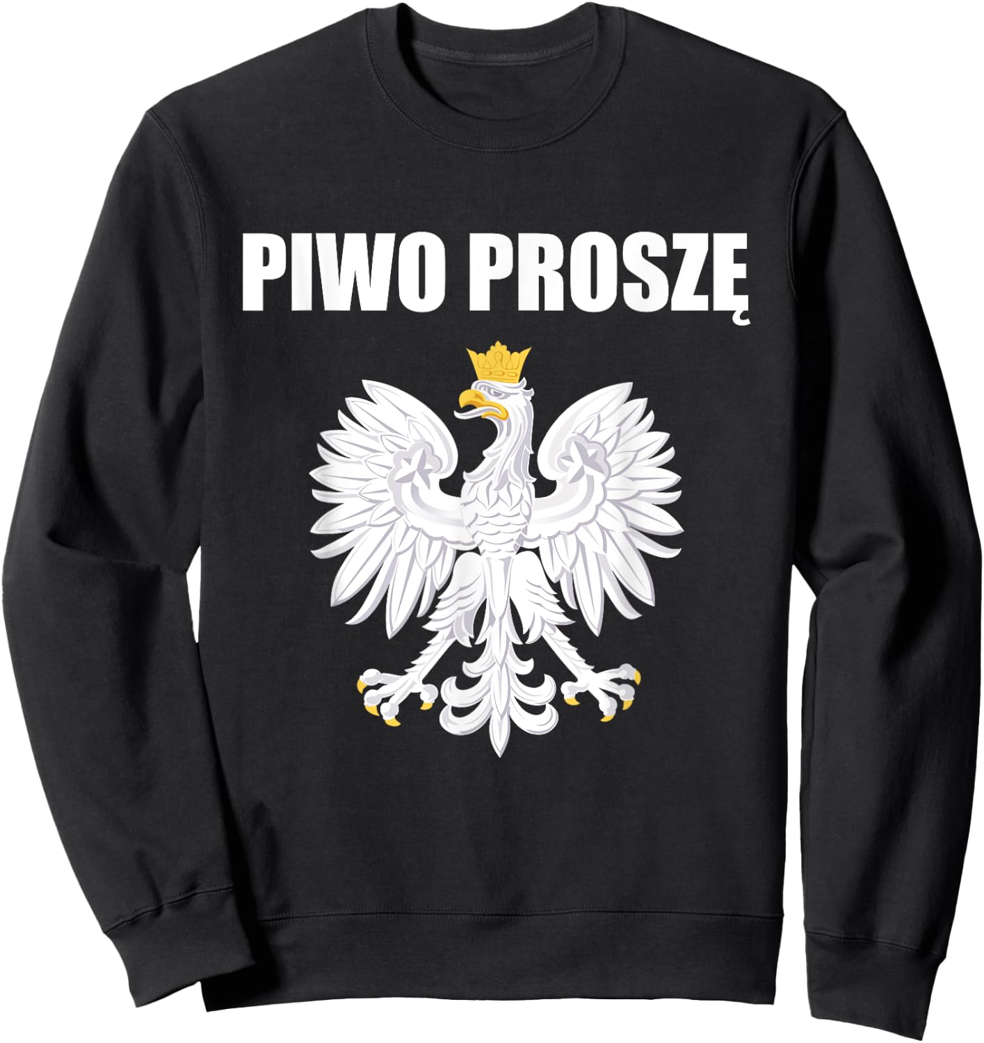 Beer Please In Polski Polish Souvenir Funny Piwo Prosze Sweatshirt - Sweatshirt | Black