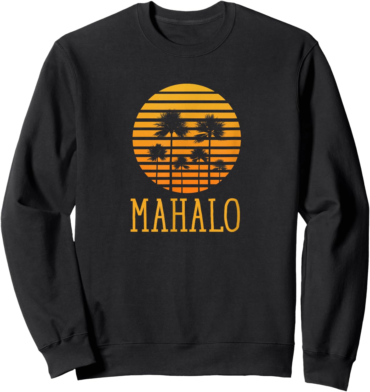 Mahalo Vintage Retro 70s Throwback Sweatshirt - Sweatshirt | Black